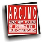Aizaz Rizvi College of Journalism and Mass Communication - [ARCJMC]